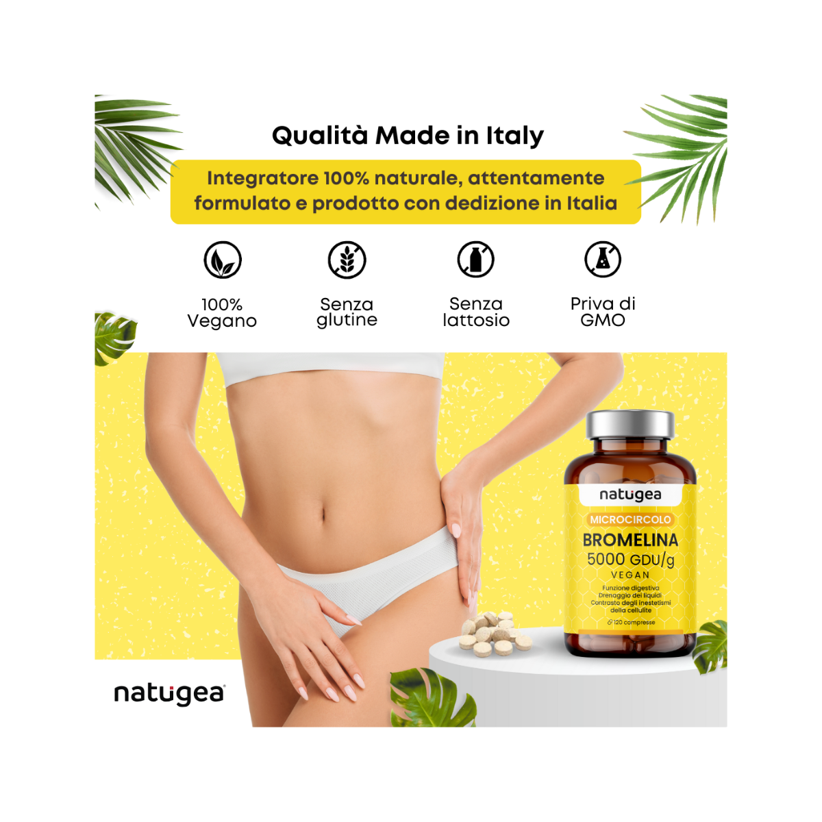 Natugea Bromelina Forte Drenante 5000 GDU/g Vegana Detox Anticellulite 120 Compresse